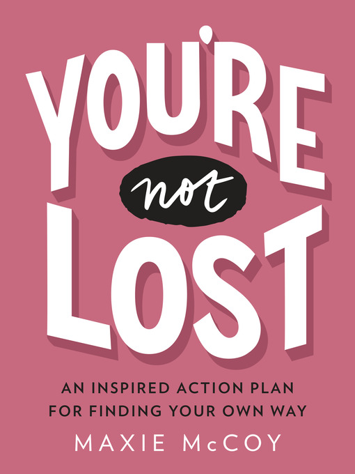 Title details for You're Not Lost by Maxie McCoy - Available